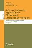 Software Engineering Approaches for Offshore and Outsourced Development: Third International Conference, SEAFOOD 2009, Zurich, Switzerland, July 2-3, ... Notes in Business Information Processing)