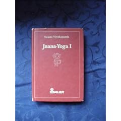 Jnana - Yoga I. Der Pfad der Erkenntnis