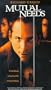 Mutual Needs [VHS]