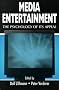 Media Entertainment: The Psychology of Its Appeal (Lea's Communication Series) Media Entertainment: The Psychology of Its Appeal (Lea's Communication Series)