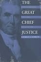 The Great Chief Justice: John Marshall and the Rule of Law (American Political Thought)