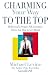 Book Charming Your Way To the Top: Hollywood's Premier P.R. Executive Shows You How to Get Ahead