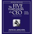 The Five Temptations of a CEO: A Leadership Fable by  Patrick M. Lencioni
