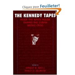 The Kennedy Tapes: Inside the White House During the Cuban Missile Crisis