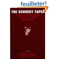 The Kennedy Tapes: Inside the White House During the Cuban Missile Crisis