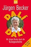 J�rgen Becker �Dal� Dal�: Mit J�rgen Becker durch die Kunstgeschichte� bestellen bei Amazon.de