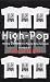 High-pop: Making Culture into Popular Entertainment