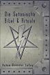 Die Satanische Bibel und Rituale