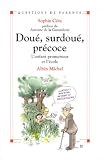 Dou�, surdou�, pr�coce, l'enfant prometteur et l'�cole