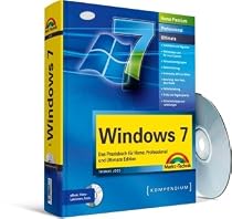 Windows 7: Das Praxisbuch f&uuml;r Home, Professional und Ultimate Edition. Mit Video-Lektionen auf CD. Komplett in Farbe.