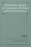 Mathematics Applied to Deterministic Problems in the Natural Sciences (Classics in Applied Mathematics)