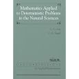 Mathematics Applied to Deterministic Problems in the Natural Sciences (Classics in Applied Mathematics)