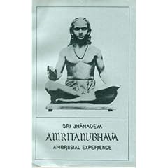 Sri Jnanadeva Amrtanubhava: Ambrosial Experience