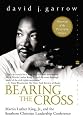 Bearing the Cross: Martin Luther King, Jr., and the Southern Christian Leadership Conference (Perennial Classics)