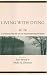 Dying: A Handbook for End-of-Life Healthcare Practitioners (End of Life Care: A Series)