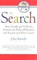 The Search: How Google and Its Rivals Rewrote the Rules of Business and Transformed Our Culture