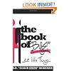 The Book of Bye: 12 Little Things... That Might be Reasons to End it, but that You Probably Never Thought were a Big Deal...