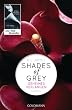 Shades of Grey - Geheimes Verlangen: Band 1 - Roman