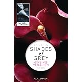 Shades of Grey - Geheimes Verlangen: Band 1 - Romanvon "E L James"