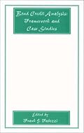 Bond Credit Analysis : Framework and Case Studies (Frank J. Fabozzi Series)