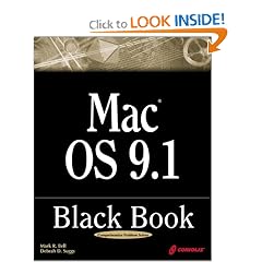 Mac OS 9.1 Black Book: A Comprehensive Technical Reference Guide