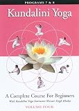 Kundalini Yoga Beginning Vol. 4