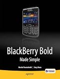 BlackBerry Bold Made Simple: For the BlackBerry Bold 9700 and 9650 Series