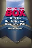 Out of the Box: Skills for Developing Your Own Career Path