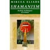 Shamanism:ArchaicTechniquesofEcstasy(Arkana)