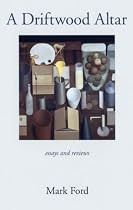 A Driftwood Altar: Essays and Reviews, with an Introduction by Nick Everett