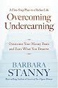 Overcoming Underearning(TM): Overcome Your Money Fears and Earn What You Deserve