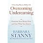 Overcoming Underearning(TM): Overcome Your Money Fears and Earn What You Deserve