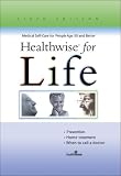Healthwise for Life, Medical Self-Care for People Age 50 or Better