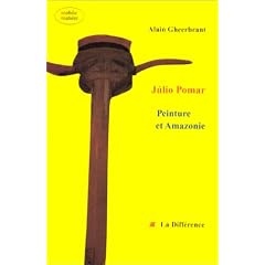 Julio pomar peinture et amazonie  .