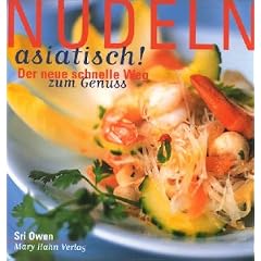 Nudeln asiatisch. Der neue Weg zum Genuss