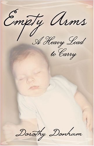 empty arms a heavy load to carry