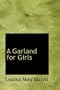 A Garland for Girls