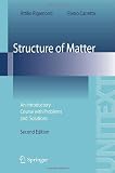 Structure of matter : an introductory course with problems