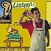 Listen!