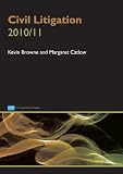 Civil Litigation 2010/2011 (CLP Legal Practice Guides)