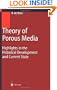 Theory of Porous Media: Highlights in Historical Development and Current State