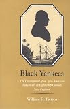 Black Yankees: The Development of an Afro-American Subculture in Eighteenth-Century New England