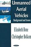 Unmanned Aerial Vehicles: Background and Issues