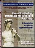 Competitive Strategy, Market Entry and Positioning: Differentiating and Beating Bigger Competitors