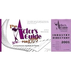The Actor's Guide for Kids: A Comprehensive Handbook for Parents