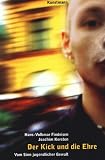 Produkt-Bild: Der Kick und die Ehre. Vom Sinn jugendlicher Gewalt
