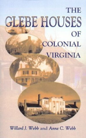 The Glebe Houses of Colonial Virginia