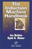 Review CRC  / The Induction Machine Handbook (Electric Power Engineering Series)