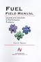 Fuel Field Manual: Sources and Solutions to Performance Problems