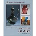 Starting to Collect Antique Glass